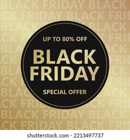 Black Friday banner or sticker for promotion, advertising, online advertising, social media, fashion advertising, market flyer, shop brochure, advert, tag, sign, label, coupon or store poster.