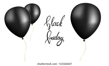Black Friday. Banner Template with Black Balloons and calligraphy.