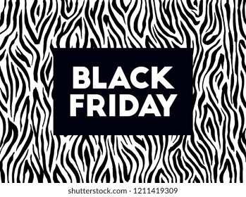 Black friday banner. Text. Holiday shopping, sale. Animal pattern, zebra, tiger print. Abstract background. Vintage, retro fashion.  Monochrome, black and white. Logo, label, branding. Flayer, poster