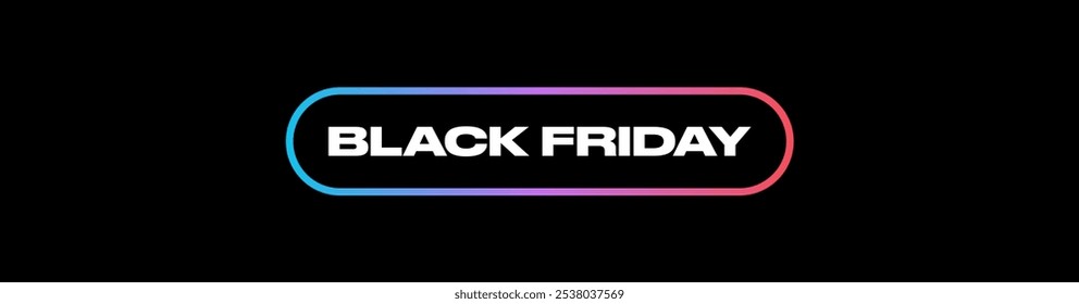 Vetor de banner de sexta-feira preta. Banner de web Black Friday Sale com tipografia e borda colorida. Design Futurista Moderno para Black Friday Advert, Poster, Banner Web, Promoção, Social. 