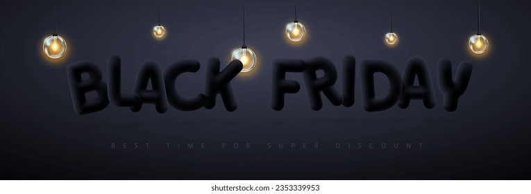 Black friday big sale poster with 3D black plastic letters and electric lamps. Vector illustration