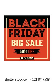 Black Friday Big Sale which can be used for labels, frame designs, t-shirts templates, book covers, banners, flyers and other identity, blog headers, and much more.