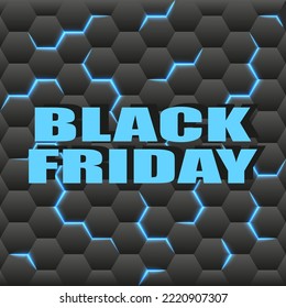 Black Friday blue text promotion banner, creative many hexagons with glowing cracks, dark background special offer flyer typography mockup.