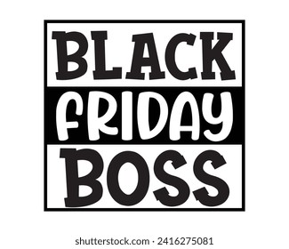 Black Friday boss t-shirt design