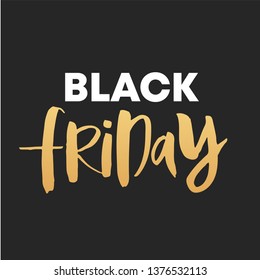 Black Friday. Calligraphic handmade lettering Black Friday, the color gold luxury. Advertising Poster design. Sale Discount banners, labels, prints posters, web presentation. Vector illustration.