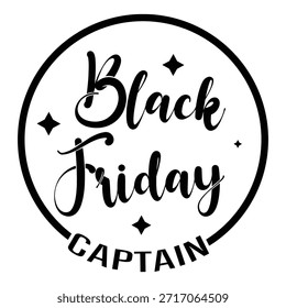 Black Friday Captain  Black Friday T-Shirt Design