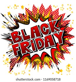 Black Friday - Comic book style word on abstract background.