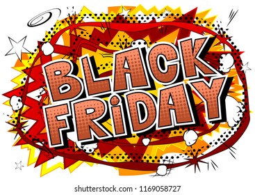 Black Friday - Comic book style word on abstract background.