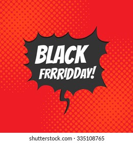 Black friday comic style. Speech bubble illustration