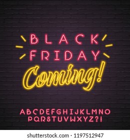 Black Friday Coming Neon Light Glowing Vector Illustration with Alphabet Red Bright