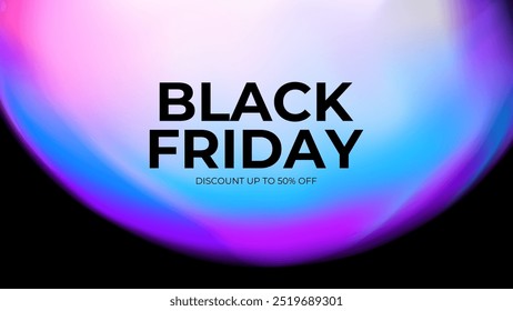 Black Friday commercial sign. Sale event promotion background. Vibrant blurred bubble. Bright color gradients. Vector illustration.