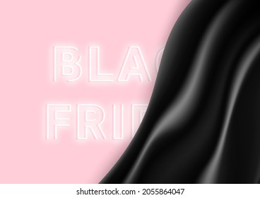 Black Friday creative vector illustration. Neon light letters, black silk curtain on soft pink background. Sale banner concept for web design, shopping, marketing. Holiday offer design. Black Friday.