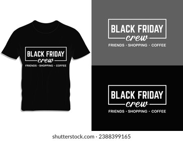 Black Friday crew minimal vector t-shirt design for everyone. 