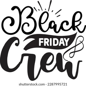 Black Friday Crew svg ,Black Friday svg Design, Black Friday svg bundle