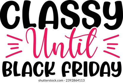 Black Friday Crispy Typographic Design For Clothing, Apparel Printing Offering Highly Promoted Sales at Discounted Prices on a Popular shopping day.
