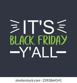 Black Friday Crispy Typographic Design For Clothing, Apparel Printing Offering Highly Promoted Sales at Discounted Prices on a Popular shopping day.