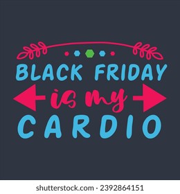 Black Friday Crispy Typographic Design For Clothing, Apparel Printing Offering Highly Promoted Sales at Discounted Prices on a Popular shopping day.