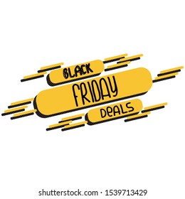 Black Friday deals. Banner for seasonal sales. Text on shapes. Inscription for greeting cards, socials, cover, booklet, banners, flyer, seasonal retail and shopping promotions.