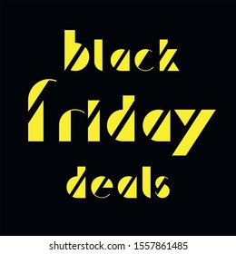 Black Friday deals, yellow text on black background, modern style, vector illustration