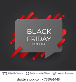 Black Friday Discount Badge. Chat bubble and text. Vector template for big discounts and special offers.