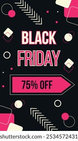 Black friday discount poster 75% off promotional abstract geometric elements background banner sale offers vector illustration black pink white. Use for poster, shopping,  advertising.