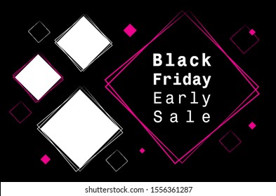 BLACK FRIDAY EARLY SALE ADVERTISEMENT WITH NEON PINK AND WHITE RHOMBUS AND EMPTY SPACE FOR YOUR PRODUCT PHOTOS