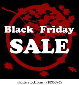 Black friday emblem and Maple leave with text Black Friday. Vector illustration.