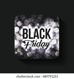 Black Friday frame and blured lights icon. ecommerce sale decoration and advertising theme. Black and white design. Vector illustration