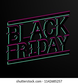 black friday with glitch on black background vector design illustration, it can use for label, logo, sign, sticker or printing for t-shirt.