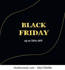 Black friday with gold lines. Vector illustration