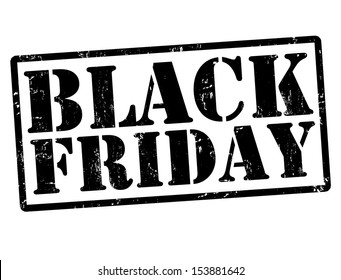 Black friday grunge rubber stamps on white, vector illustration