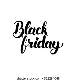 Black Friday Hand Drawn Lettering. Vector Illustration of Ink Brush Calligraphy Isolated over White Background.