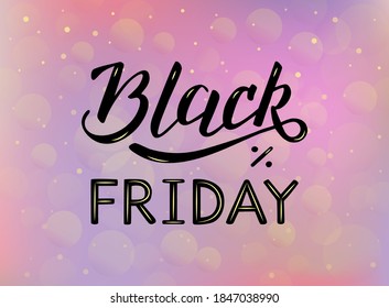 Black Friday handwritten lettering, modern brush calligraphy. Letters with glares. Bokeh background. Discount or sale vector logo concept. For banner, flyer, label, badge, print, poster, card, ad, web