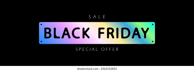 Black Friday, the holiday of big limited discounts. Holographic sign for business.