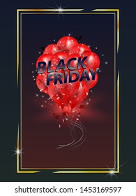 Black Friday - Holiday Vertical Banner. Vector holiday illustration of flying bunch of red balloons and inscription black friday.  Black Friday Invitation with flying Balloons. Festive banner