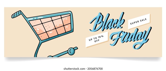 Black Friday horizontal banner with lettering and shopping cart, hand drawn style. Background template for sales and advertising