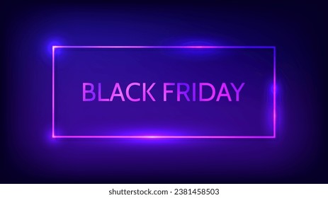 Black Friday inscription in neon rectangular frame with shining effects. Vector illustration
