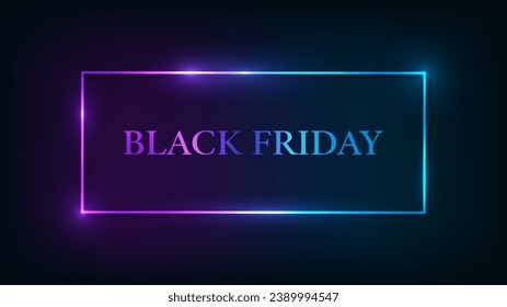 Black Friday inscription in neon rectangular frame with shining effects. Vector illustration