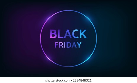 Black Friday inscription in neon round frame with shining effects. Vector illustration