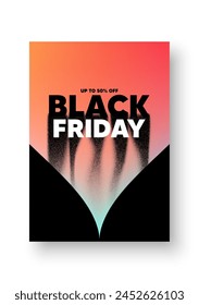 Black friday layout template design. Poster offer design with abstract shapes. Gradient banner with noise grain dots. Sale discounts flyer, black friday offer event poster. Vector illustration