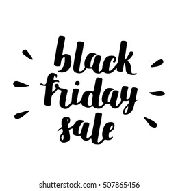 Black friday lettering. Hand written quote about black friday for your design.