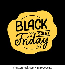 Black friday lettering in modern calligraphy style. Slogan for promotion template and sale banner. Vector illustration.