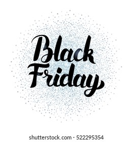 Black Friday Lettering Silver Poster. Vector Illustration of Calligraphy with Circle Sparkle Decoration.