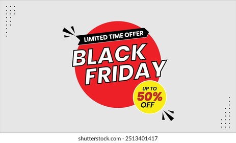 Black Friday Limited Time Offer Up to 50% Off Discount Banner Templates for Social Media Design Stunning Promotional Banners with Easy to Use Templates Grab Your 50% Off Deals Today Don't Miss out