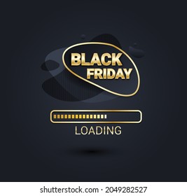 Black Friday loading bar background, banner poster design template. Progress loading bar. Black friday sale. Amoeba vector illustration.