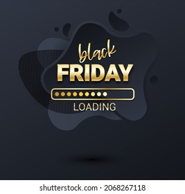 Black Friday loading bar background, banner poster design template. Progress loading bar. Black friday sale. Amoeba vector illustration