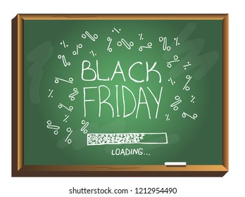 Black Friday loading on chalkboard. Hand drawn vector illustration.