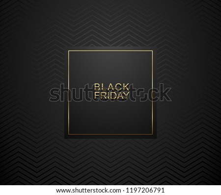 Black Friday luxury banner. Golden text on black square label frame. Dark geometric zigzag pattern background. Vector illustration.