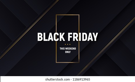 Black friday luxury sale banner. Black background with papercut layers and golden glittering lines. Modern minimalistic of commercial discount event poster. Vector illustration.