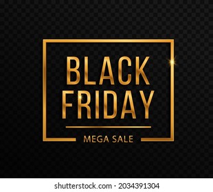 Black friday luxury sale banner. Golden text lettering. Sale banner, poster, logo.